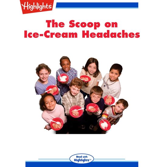 Scoop on Ice-Cream Headaches, The - cover