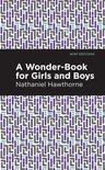 Mint Editions (The Children's Library) - A Wonder Book for Girls and Boys