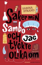 Saker min sambo och jag tyckte olika om