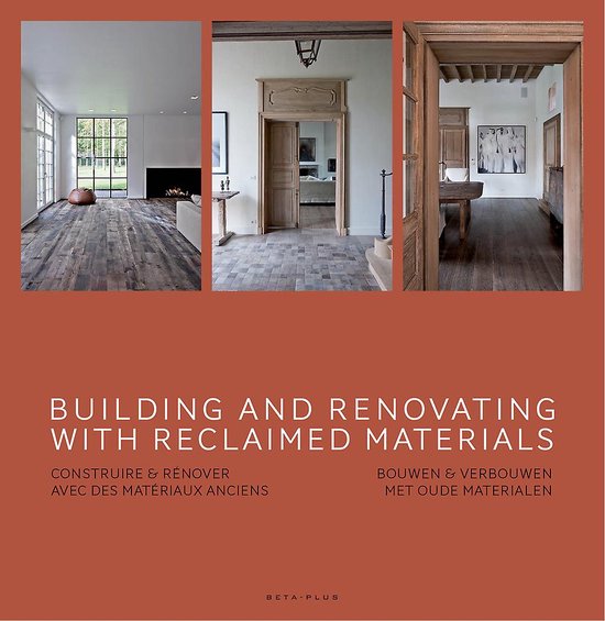 Cover van het boek 'Building and renovating with reclaimed materials' van WIM PAUWELS