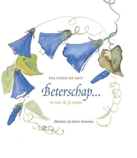Cover van het boek 'Beterschap ... is wat ik je wens' van I. Sipkes de Smi