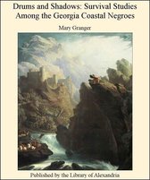 Drums and Shadows: Survival Studies Among The Georgia Coastal Negroes