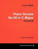 Joseph Haydn - Piano Sonata No.58 in C Major - Hob.XVI:48 - A Score for Solo Piano