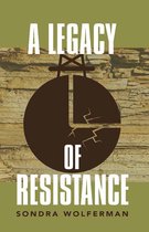 A Legacy of Resistance