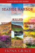 A Lacey Doyle Cozy Mystery 4 - A Lacey Doyle Cozy Mystery Bundle: Vexed on a Visit (#4), Killed with a Kiss (#5), and Perished by a Painting (#6)