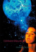 Chroniques de Déméter 3 - L'Univers-Dieu de Tau-Thétis