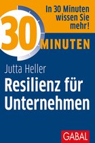 30 Minuten - 30 Minuten Resilienz für Unternehmen