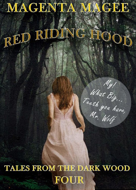 Tales from the Dark Wood - Tales from the Dark Woods 4: Red Riding Hood