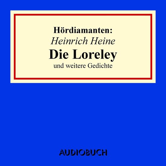 Heinrich Heine: "Die Loreley" und andere Gedichte - cover