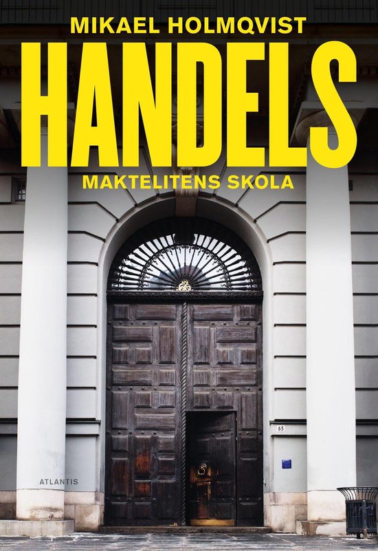 Handels : maktelitens skola - cover