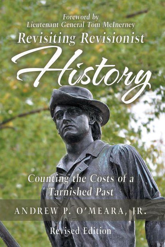 Revisiting Revisionist History (ebook), Andrew P. O’Meara Jr