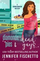 Gianna Mancini Mysteries - Diamonds, Pies & Dead Guys
