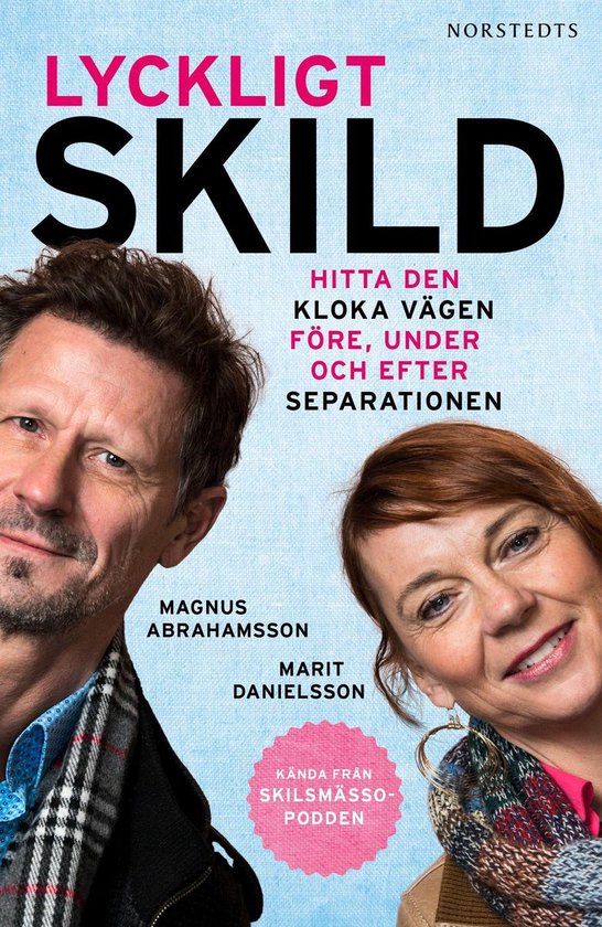 Lyckligt skild : hitta den kloka vägen före, under och eft ... - cover