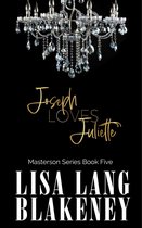The Masterson Series 5 - Joseph Loves Juliette