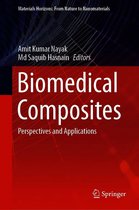 Materials Horizons: From Nature to Nanomaterials - Biomedical Composites