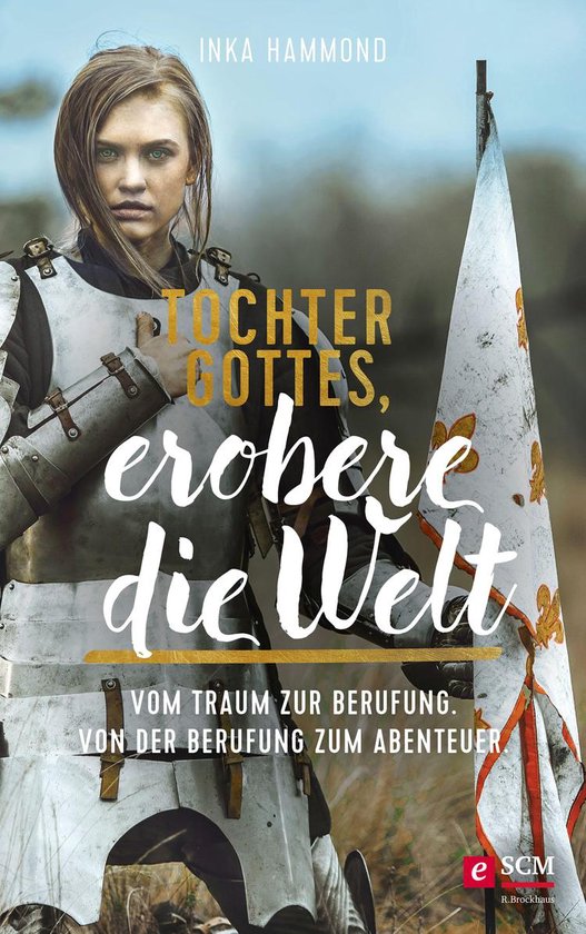 Tochter Gottes, erobere die Welt - cover