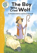 Tadpoles Tales 14 - Aesop's Fables: The Boy Who Cried Wolf
