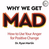 Why We Get Mad