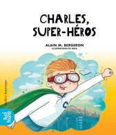 La classe de Madame Isabelle Tome - Charles, super-héros