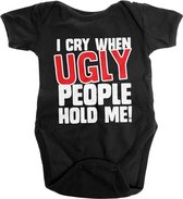 Romper Baby -6 maanden- I Cry When Ugly People Hold Me Zwart