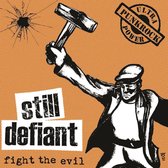 Still Defiant - Fight The Evil (7" Vinyl Single)