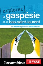 Explorez - Explorez la Gaspésie et le Bas-Saint-Laurent