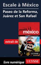 Escale à México - Paseo de la Reforma, Juarez et San Rafael