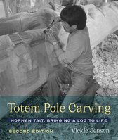 Totem Pole Carving Norman Tait, Bringing a Log to Life