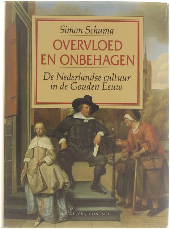 Overvloed en onbehagen: De Nederlandse cultuur in de Gouden  ... - cover