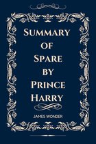 Summary of Spare by Prince Harry