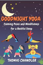 The Goodnight Yoga Book for Kids