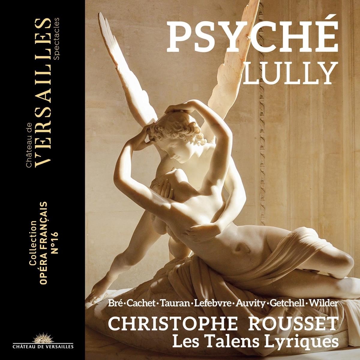 Les Talens Lyriques, Christophe Rousset - Lully: Psyché (2 CD)