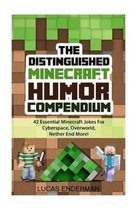 The Distinguished Minecraft Humor Compendium
