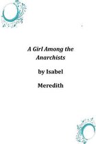 A Girl Among the Anarchists