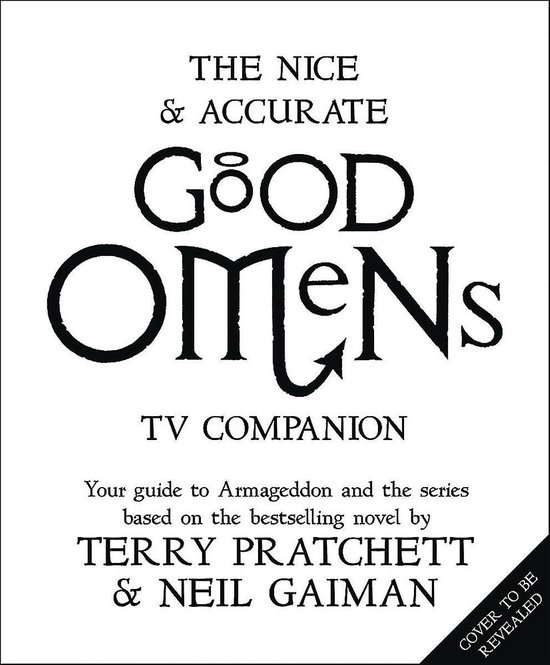 The Nice and Accurate Good Omens TV Companion
