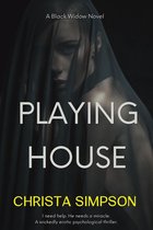 Dark Secrets Duet - Playing House: A Black Widow Novel