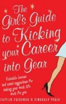 Girl'S Guide To Kicking Your Career Into Gear