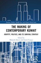 Durham Modern Middle East and Islamic World Series-The Making of Contemporary Kuwait