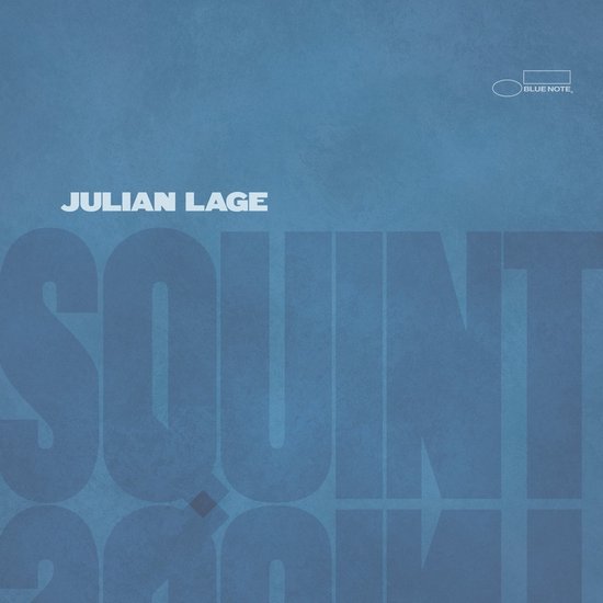 Albumhoes met de titel 'JULIAN LAGE SQUINT' in grote, dikke, blauwe letters op een blauwe achtergrond. Blue Note logo rechtsboven.