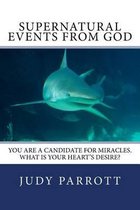 Supernatural Events from God