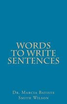 Words to Write Sentences