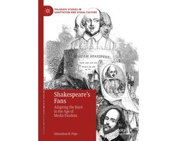 Palgrave Studies in Adaptation and Visual Culture- Shakespeare’s Fans