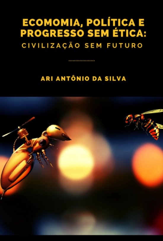 Economia, Política E Progresso Sem Ética - cover