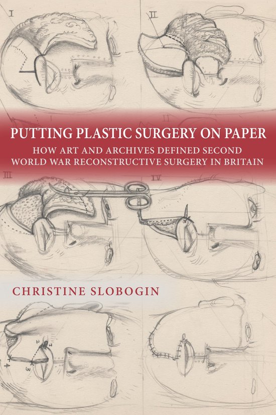 Rochester Studies in Medical History- Putting Plastic Surger ... - cover