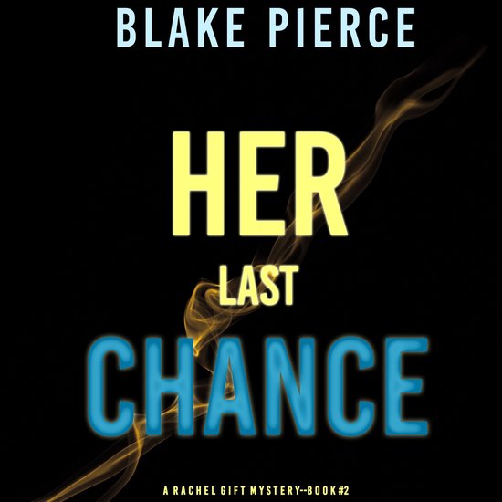 Her Last Chance (A Rachel Gift Mystery--Book 2) - cover