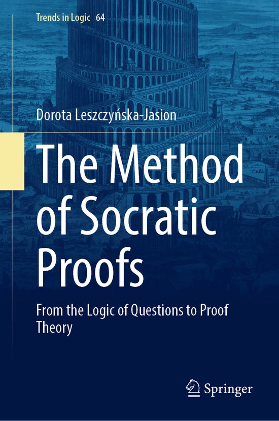 Trends in Logic-The Method of Socratic Proofs