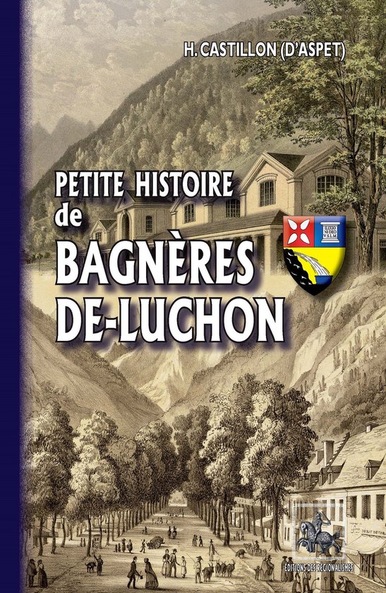 Petite Histoire de Bagnères-de-Luchon - cover
