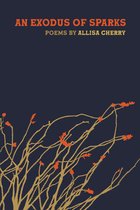 Wheelbarrow Books - An Exodus of Sparks