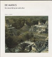 De Maya's een nieuwe kijk op een oude cultuur