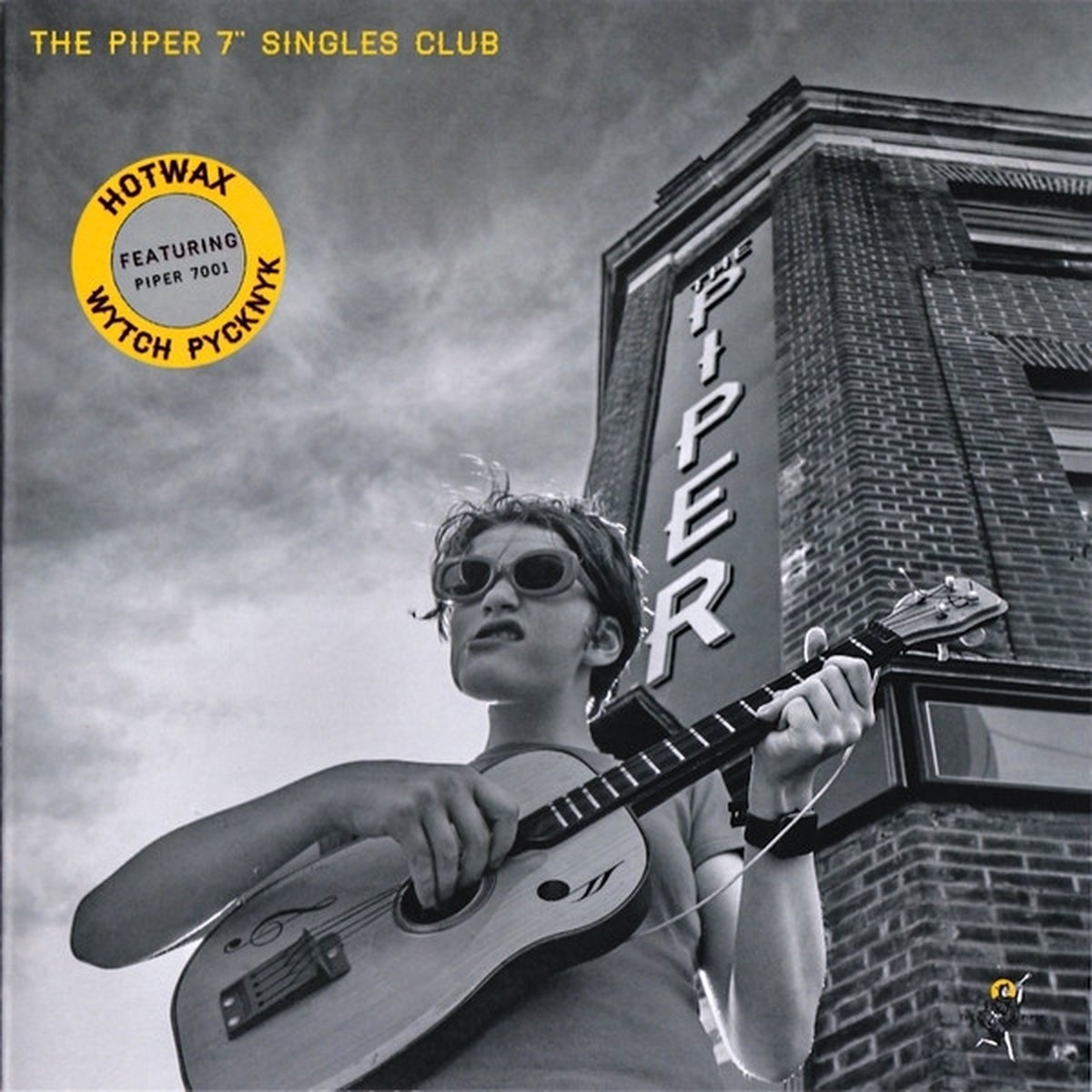 Hotwax & Wytch Pycknyck - The Piper 7" Singles Club
